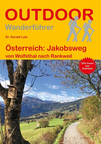 Österreich: Jakobsweg von Wolfsthal nach Rankweil