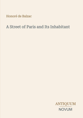 A Street of Paris and Its Inhabitant