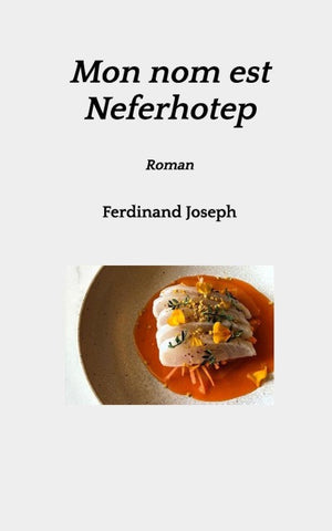 Mon nom est Neferhotep