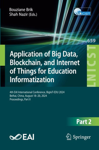 Application of Big Data, Blockchain, and Internet of Things for Education Informatization