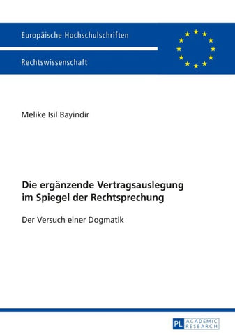 Die ergänzende Vertragsauslegung im Spiegel der Rechtsprechung