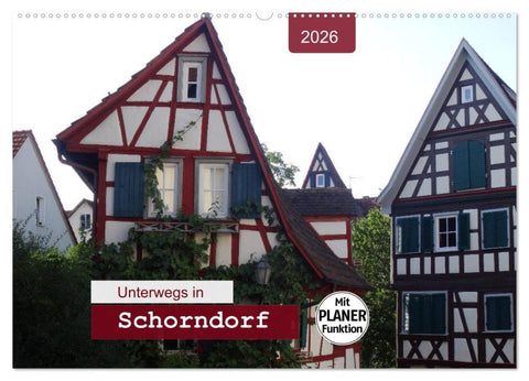 Unterwegs in Schorndorf (Wandkalender 2026 DIN A2 quer), CALVENDO Monatskalender