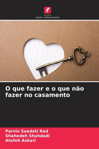 O que fazer e o que não fazer no casamento