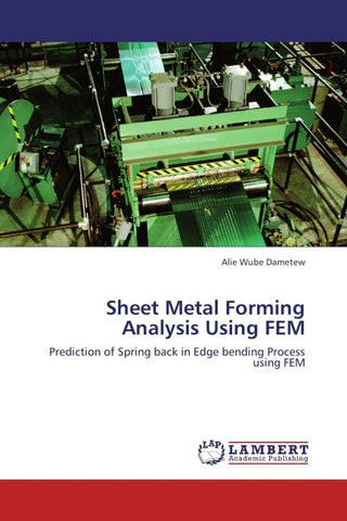 Sheet Metal Forming Analysis Using FEM