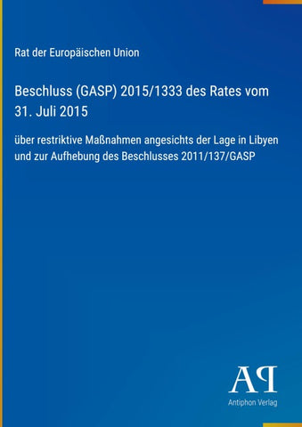 Beschluss (GASP) 2015/1333 des Rates vom 31. Juli 2015