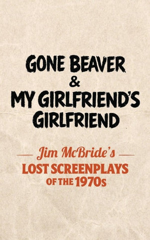 Gone Beaver & My Girlfriend's Girlfriend