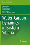 Water-Carbon Dynamics in Eastern Siberia