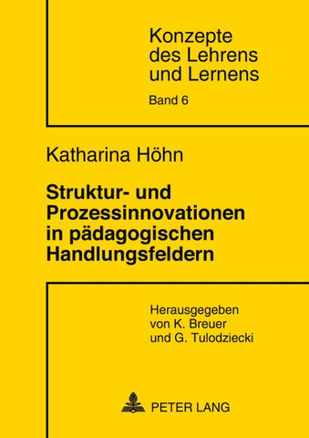 Struktur- und Prozessinnovationen in pädagogischen Handlungsfeldern