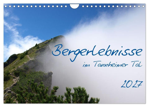 Bergerlebnisse im Tannheimer Tal (Wandkalender 2027 DIN A4 quer), CALVENDO Monatskalender