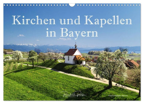 Kirchen und Kapellen in Bayern (Wandkalender 2027 DIN A3 quer), CALVENDO Monatskalender