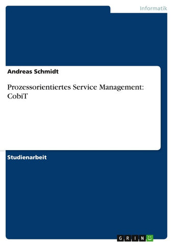 Prozessorientiertes Service Management: CobiT