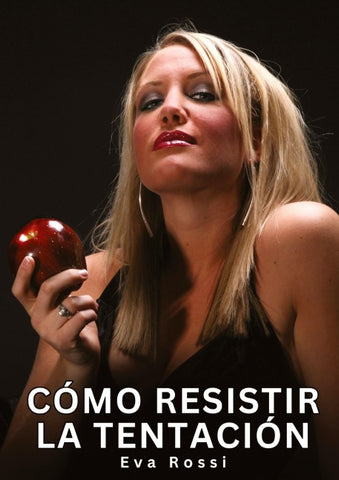 Cómo Resistir la Tentación