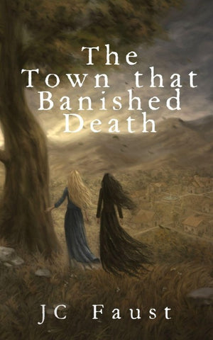 The Town that Banished Death