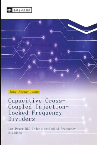Capacitive Cross Coupled Injection Locked Frequency Dividers