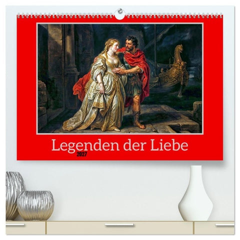 Legenden der Liebe (hochwertiger Premium Wandkalender 2027 DIN A2 quer), Kunstdruck in Hochglanz
