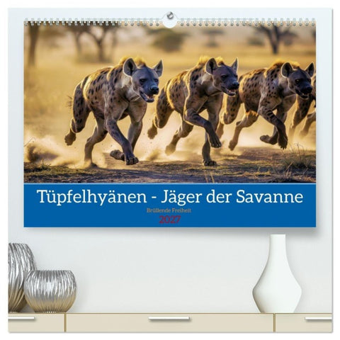 Tüpfelhyänen - Jäger der Savanne (hochwertiger Premium Wandkalender 2027 DIN A2 quer), Kunstdruck in Hochglanz