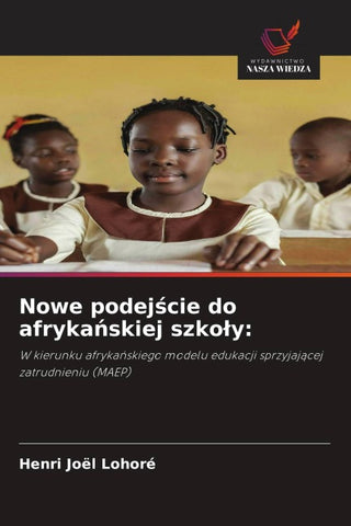 Nowe podej¿cie do afryka¿skiej szko¿y: