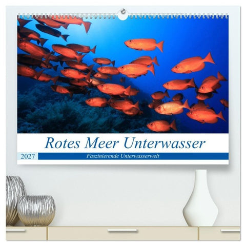 Rotes Meer Unterwasser (hochwertiger Premium Wandkalender 2027 DIN A2 quer), Kunstdruck in Hochglanz