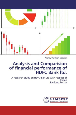 Analysis and Comparision of financial performance of HDFC Bank ltd.
