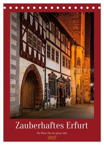 Zauberhaftes Erfurt (Tischkalender 2027 DIN A5 hoch), CALVENDO Monatskalender