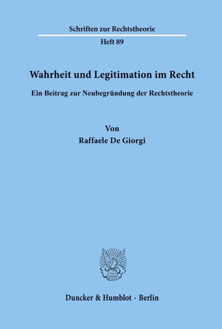Wahrheit und Legitimation im Recht.
