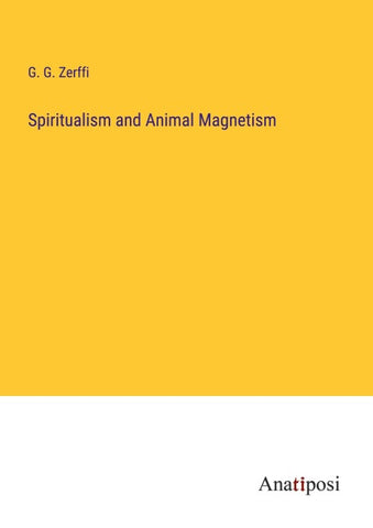 Spiritualism and Animal Magnetism
