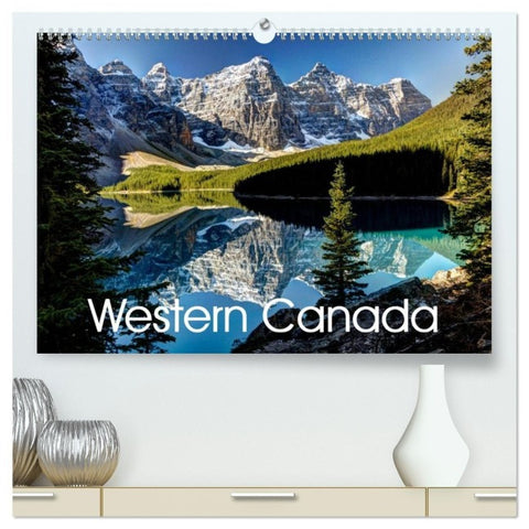 Western Canada (High Quality Premium Wall Calendar 2027 DIN A2 landscape),CALVENDO 12 Month Wall Calendar