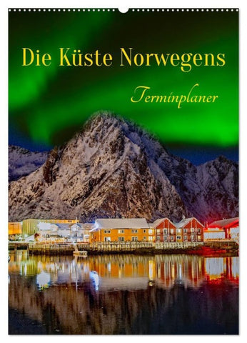 Die Küste Norwegens - Terminplaner (Wandkalender 2027 DIN A2 hoch), CALVENDO Monatskalender