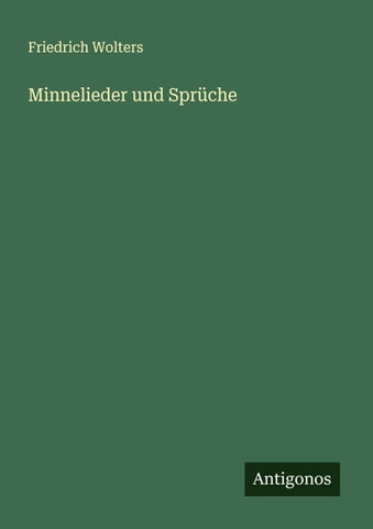 Minnelieder und Sprüche