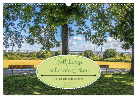 Wolfsburgs schönste Ecken (Wandkalender 2026 DIN A3 quer), CALVENDO Monatskalender