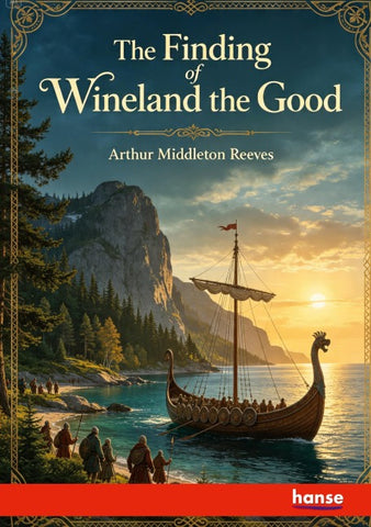 The Finding of Wineland the Good