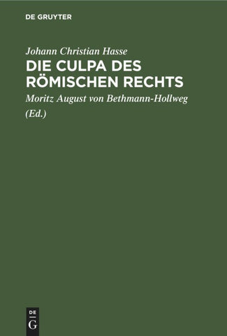 Die Culpa des Römischen Rechts