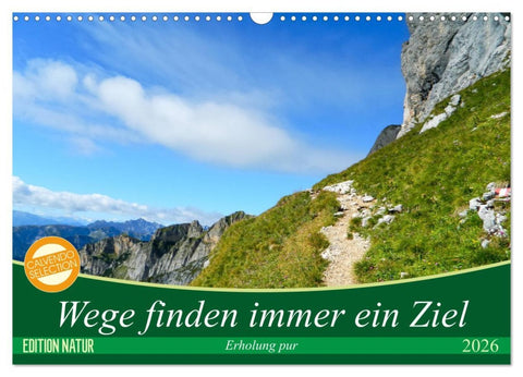 Wege finden immer ein Ziel (Wandkalender 2026 DIN A3 quer), CALVENDO Monatskalender