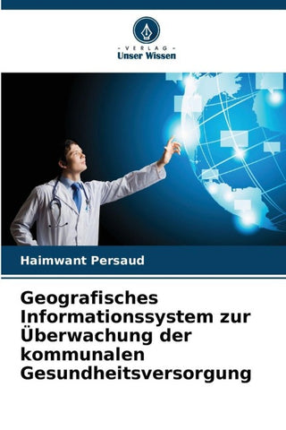 Geografisches Informationssystem zur Überwachung der kommunalen Gesundheitsversorgung