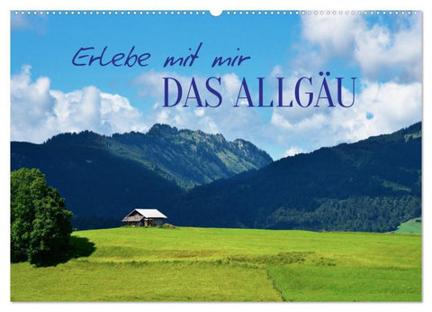 Erlebe mit mir das Allgäu (Wandkalender 2027 DIN A2 quer), CALVENDO Monatskalender
