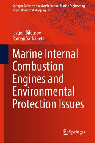 Marine Internal Combustion Engines and Environmental Protection Issues