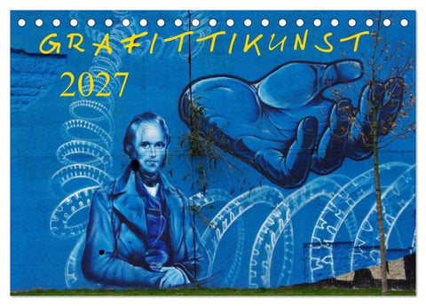 Grafittikunst (Tischkalender 2027 DIN A5 quer), CALVENDO Monatskalender