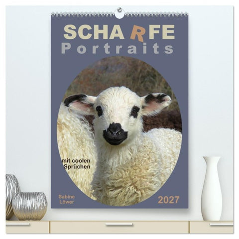 Scharfe Portraits (hochwertiger Premium Wandkalender 2027 DIN A2 hoch), Kunstdruck in Hochglanz