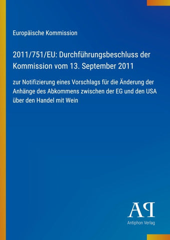 2011/751/EU: Durchführungsbeschluss der Kommission vom 13. September 2011