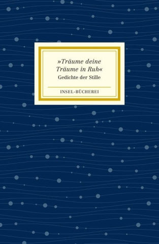»Träume deine Träume in Ruh«