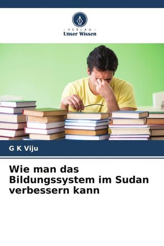 Wie man das Bildungssystem im Sudan verbessern kann