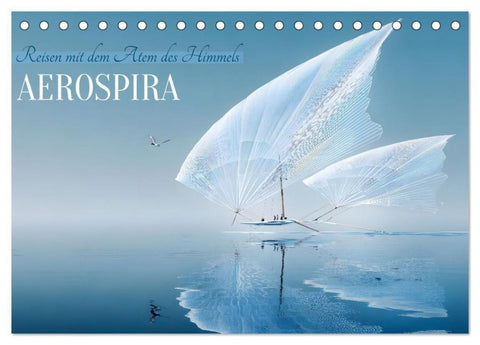 Aerospira (Tischkalender 2027 DIN A5 quer), CALVENDO Monatskalender