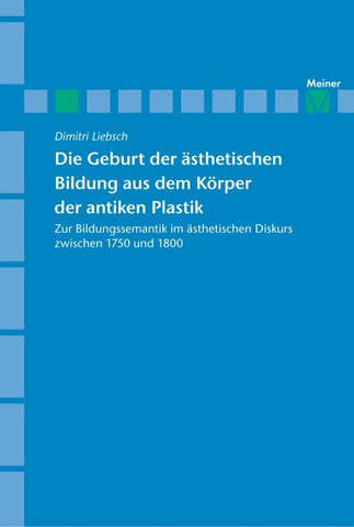 Die Geburt der ästhetischen Bildung aus dem Körper der antiken Plastik