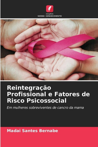 Reintegração Profissional e Fatores de Risco Psicossocial