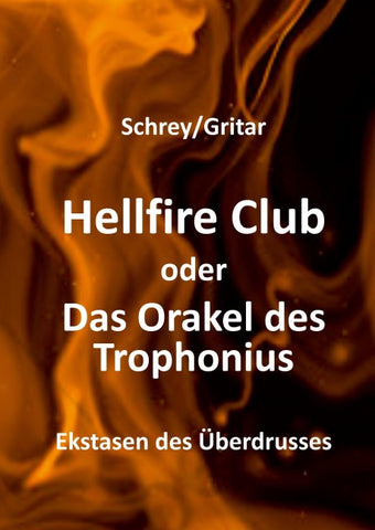 Hellfire Club oder Das Orakel des Trophonius
