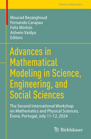 Advances in Mathematical Modeling in Science, Engineering, and Social Sciences