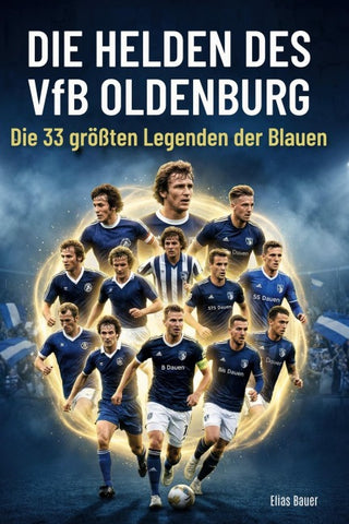 Die Helden des VfB Oldenburg