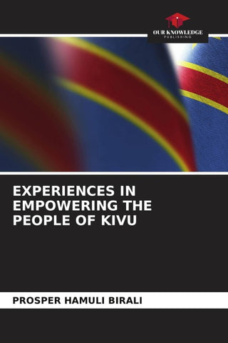 EXPERIENCES IN EMPOWERING THE PEOPLE OF KIVU