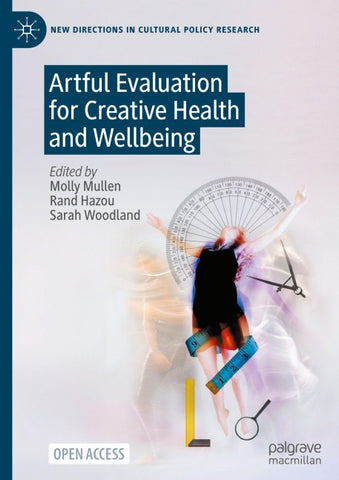 Artful Evaluation for Creative Health and Wellbeing
