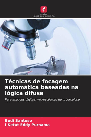 Técnicas de focagem automática baseadas na lógica difusa